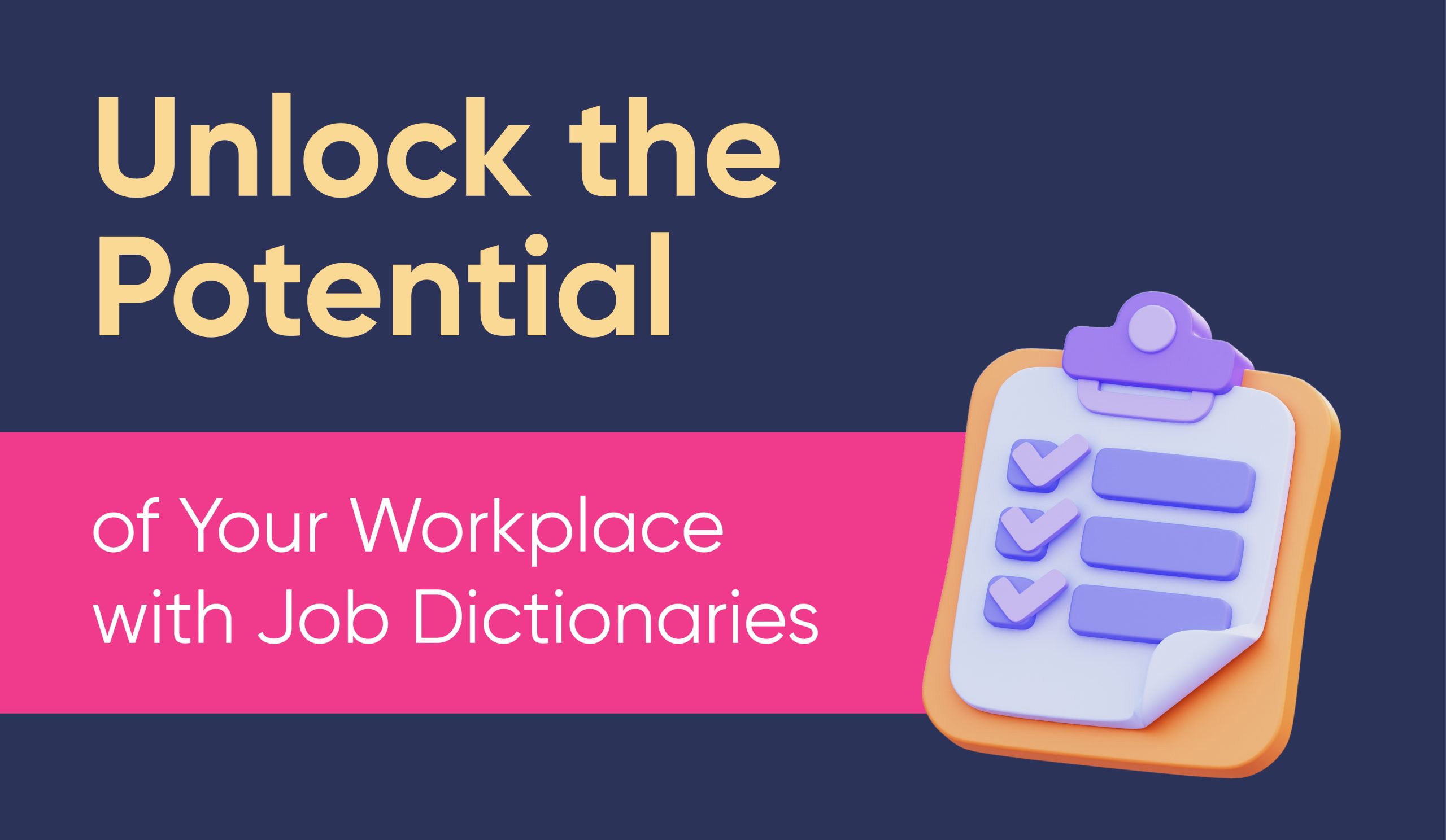 Unlock the Potential of Your Workplace with Job Dictionaries